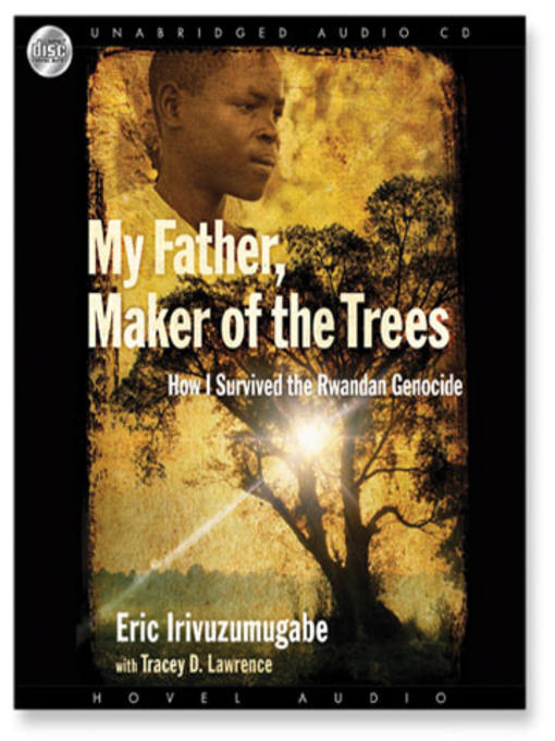 Title details for My Father, Maker of the Trees by Eric Irivuzumugabe - Available